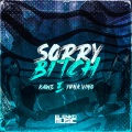 Sorry ***** (Explicit)