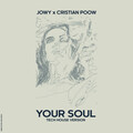 Jowy、Cristian Poow - Your Soul (Tech House Version)