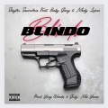 BLINDO (feat. Baby Gang Medy Staytri & SaunChris)(Explicit)