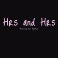 Aliyah Long、Maya Muni - Hrs And Hrs (Explicit)