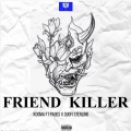 Quofi Sterling、Kooma、Pages - Friend Killer (feat. Kooma & Pages)