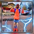 D2ThaGunna - Born Winnin (Explicit)
