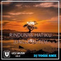 Dj Yogie Rmx - Rindunya hatiku jungle ducth (Remix)
