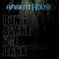 Don't Scare The Dark (Remastered)