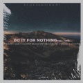 do it 4 nothing (feat. Furis)(Explicit)