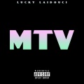 Lucky Laidouci - Mtv