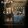 After Is Calling You