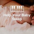 Help Your Baby Sleep With Soft, Gentle Piano