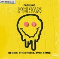 Pepas (DENNIS,TheOtherz&KVSHRemix|Explicit)