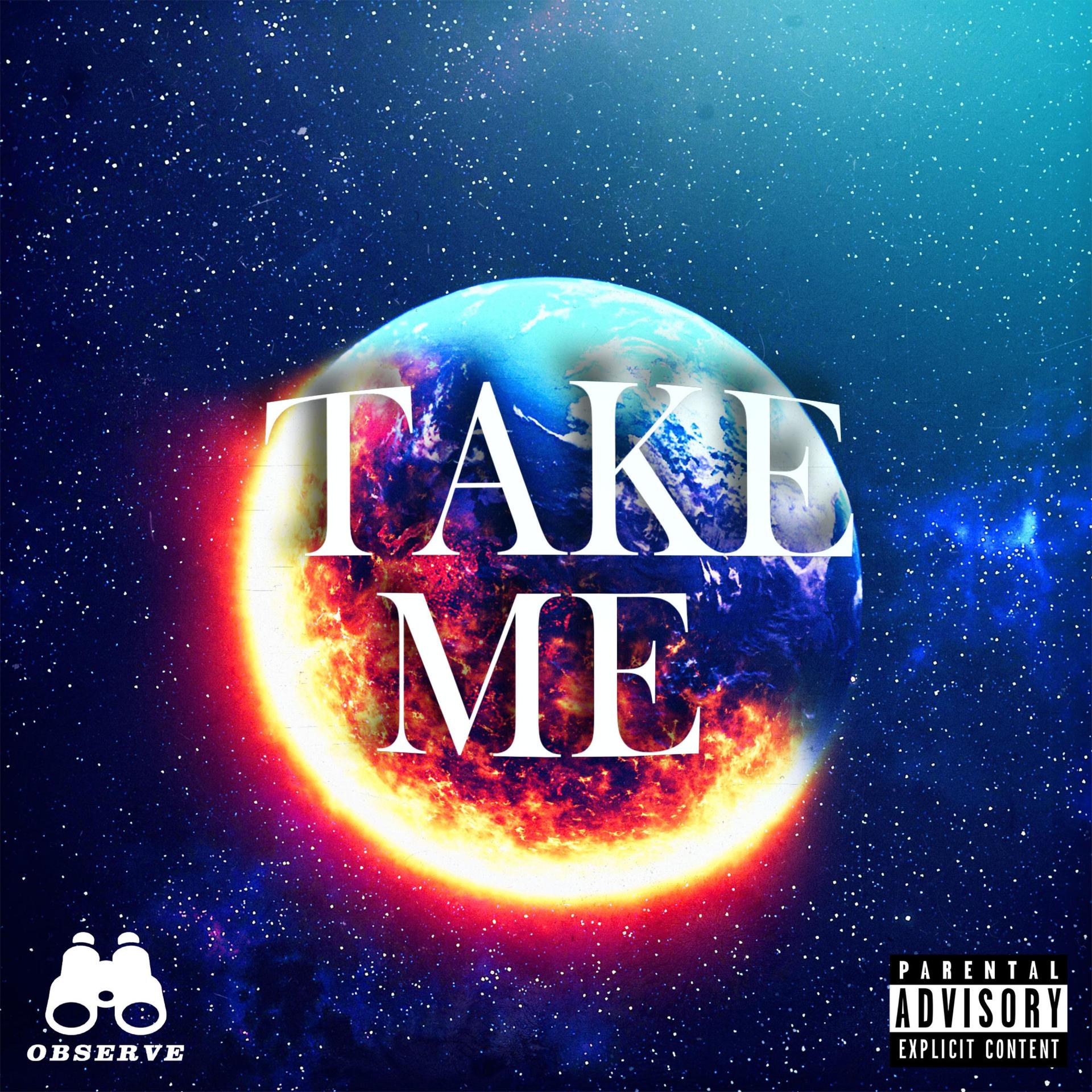 Observe、DreamBigAsap、EzzE - Take Me