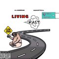 Living Fast (feat. BagBoyMell) [Explicit]