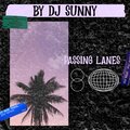 DJ Sunny - Passing Lane