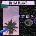 DJ Sunny - Just Cruz