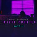 SUMMORIX、Kritiman Mishra - Laaree chootee (Lofi Flip)