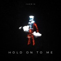 Hold On to Me (Explicit)