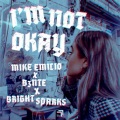 I'm Not Okay (Explicit)