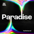 Ray Montreal、MEDUZA、Dermot Kennedy - Paradise (Ray Montreal Edit)