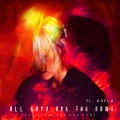 RØNIN、Kaela - ALL GIRLS ARE THE SAME (ALL GUYS ARE THE SAME)(Remix|Explicit)