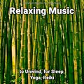 Relaxing Music by Melina Reat、Relaxing Spa Music、Yoga - Relaxation Music Pt. 67