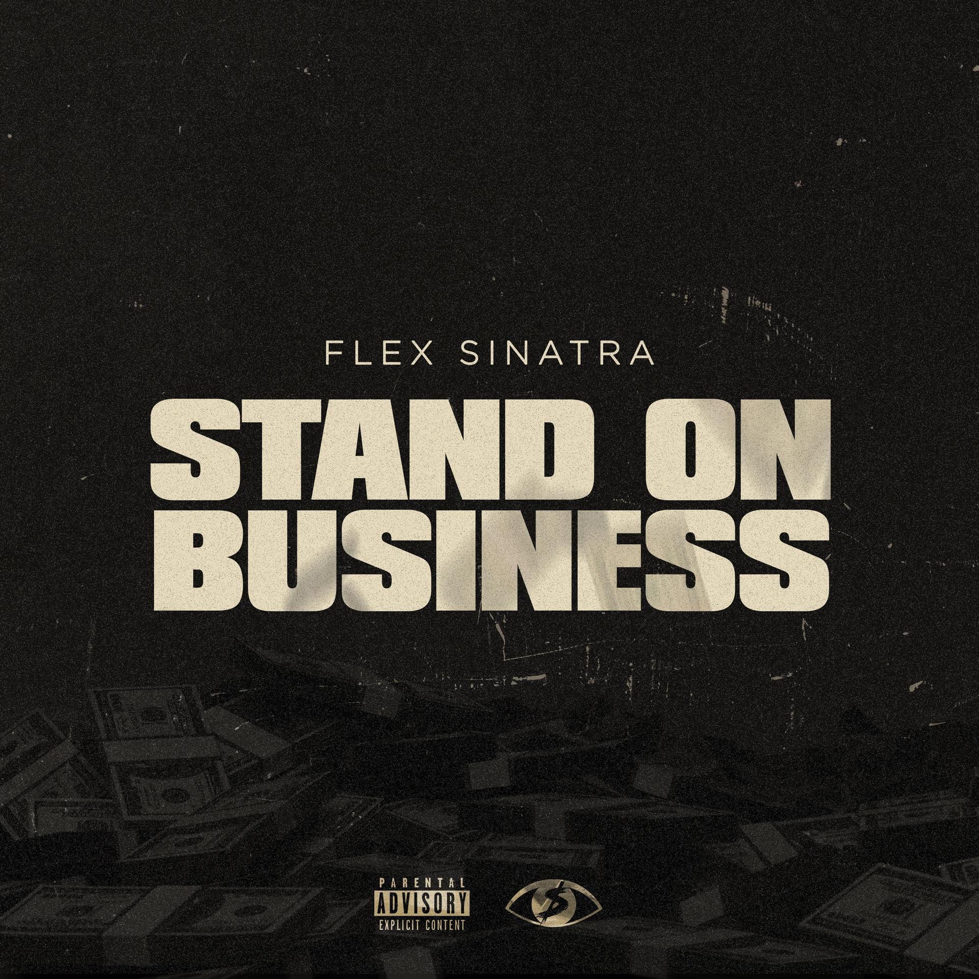 Flex Sinatra、Devontae Washington - Stand on Business (Explicit)