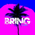 Bring