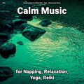 Relaxing Music by Melina Reat、Relaxing Spa Music、Yoga - Calm Music Pt. 65