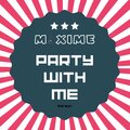 Maxime - Party With Me