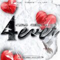 J Lavish、TeeBee、Lil lopy - 4ever (feat. TeeBee & Lil lopy)(Explicit)
