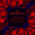 Muruga (feat. Rajhesh Vaidhya)