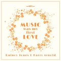 Music Was My First Love