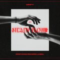 DRIPY - Steady Flowin'