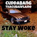Cuddabang、Jay Lev - Stay Woke (Explicit)