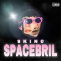 SPACEBRIL (feat. BLONDE, SUKKEL & WITTY GHOST)(Explicit)