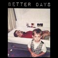 King Ceezy、Cloudy Nueve - BETTER DAYS (feat. Cloudy Nueve)(Explicit)