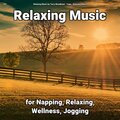 #01 Relaxing Music for Napping, Relaxing, Wellness, Jogging