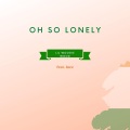 Oh So Lonely (feat. Inez)