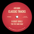 B Beat Girls - For The Same Man (Nasty Version)