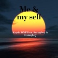 Me & myself (feat. Kaysie DNP Sunnyboy & Donnyboy.m)(Explicit)