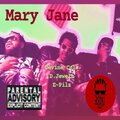 D.Jewels、Devine Cole、E-Pilz - Mary Jane (feat. D.Jewels & E-Pilz)(Explicit)