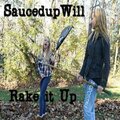 SaucedupWill - Rake it Up (Official Audio)(Explicit)