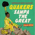 Quakers、Sampa the Great - Approach With Caution