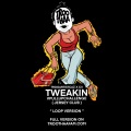 TROOARTISTCAZ、Cii - TWEAKIN(JERSEY CLUB)TROOARTISTCAZ (feat. CII)(Loop Version)(Explicit)