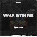 Walk With Me (Explicit)