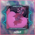 Cukak、D Empty、TDY - U Are So Sweet (Cukak Remix)