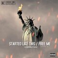 Started Like This, Pt. 2 / Free Me (Explicit)