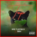Rfe tuffboy、Bbx - Top (feat. BBX)(Explicit)
