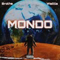 Brotha、Wattls - MONDO (feat. Wattls)(Explicit)