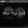 sarah jane、Retrosonic、Yan Solo - Play The Fool (Yan Solo Remix)