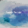 Towards The Light (Remix)