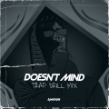 DJariium - DOESN'T MIND (Trap Drill Mix)